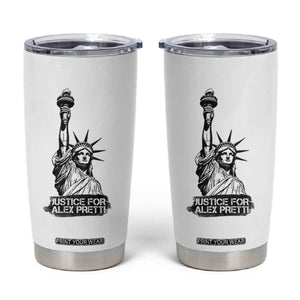 Justice For Alex Pretti Tumbler Cup Statue Of Liberty Support Gift TS12 White Print Your Wear