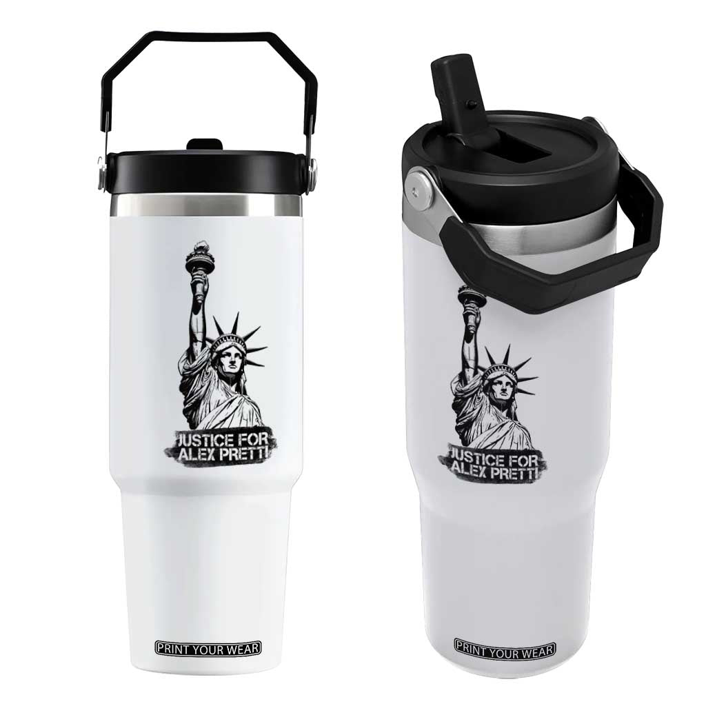 Justice For Alex Pretti Flip Straw Tumbler Statue Of Liberty Support Gift TS12 One Size: 30 oz White Print Your Wear