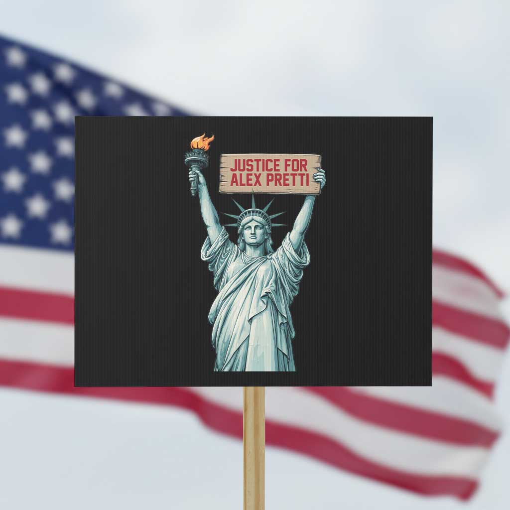 Statue Of Liberty Justice For Alex Pretti Tribute Gift Protest Sign TS12 Horizontal 18
