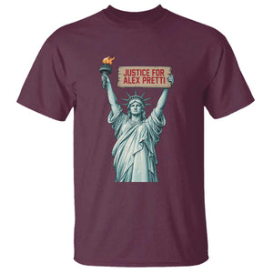 Statue Of Liberty Justice For Alex Pretti Tribute Gift T Shirt TS12 Maroon Print Your Wear