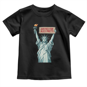 Statue Of Liberty Justice For Alex Pretti Tribute Gift Toddler T Shirt TS12 Black Print Your Wear