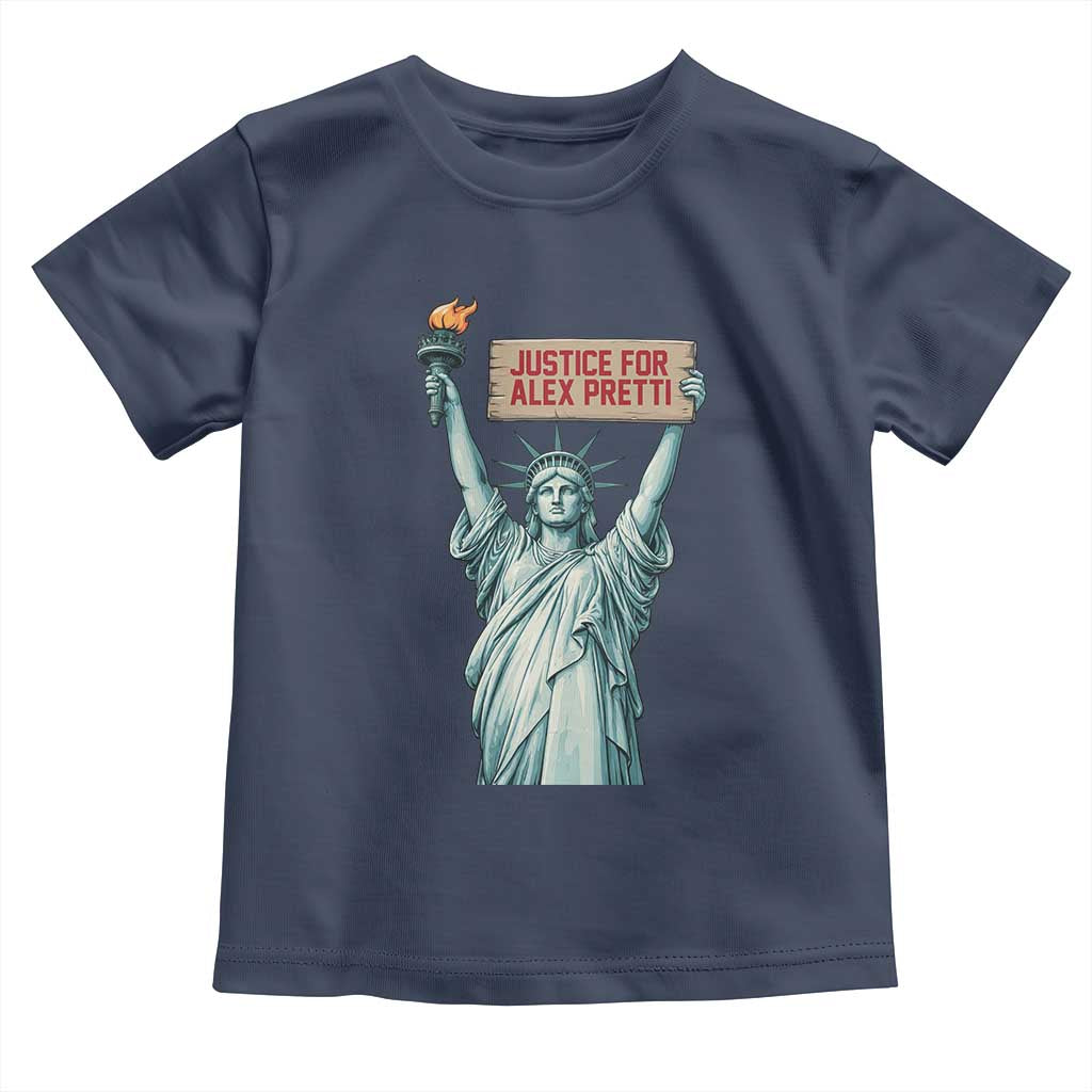 Statue Of Liberty Justice For Alex Pretti Tribute Gift Toddler T Shirt TS12 Navy Print Your Wear