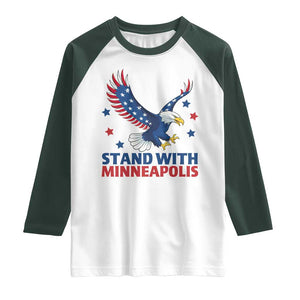Stand With Minneapolis Raglan Shirt American Eagle Protest Gift TS12 White Dark Forest Green Print Your Wear