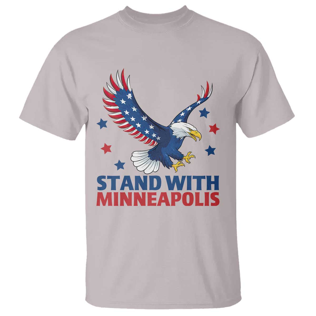 Stand With Minneapolis T Shirt American Eagle Protest Gift TS12 Ice Gray Print Your Wear