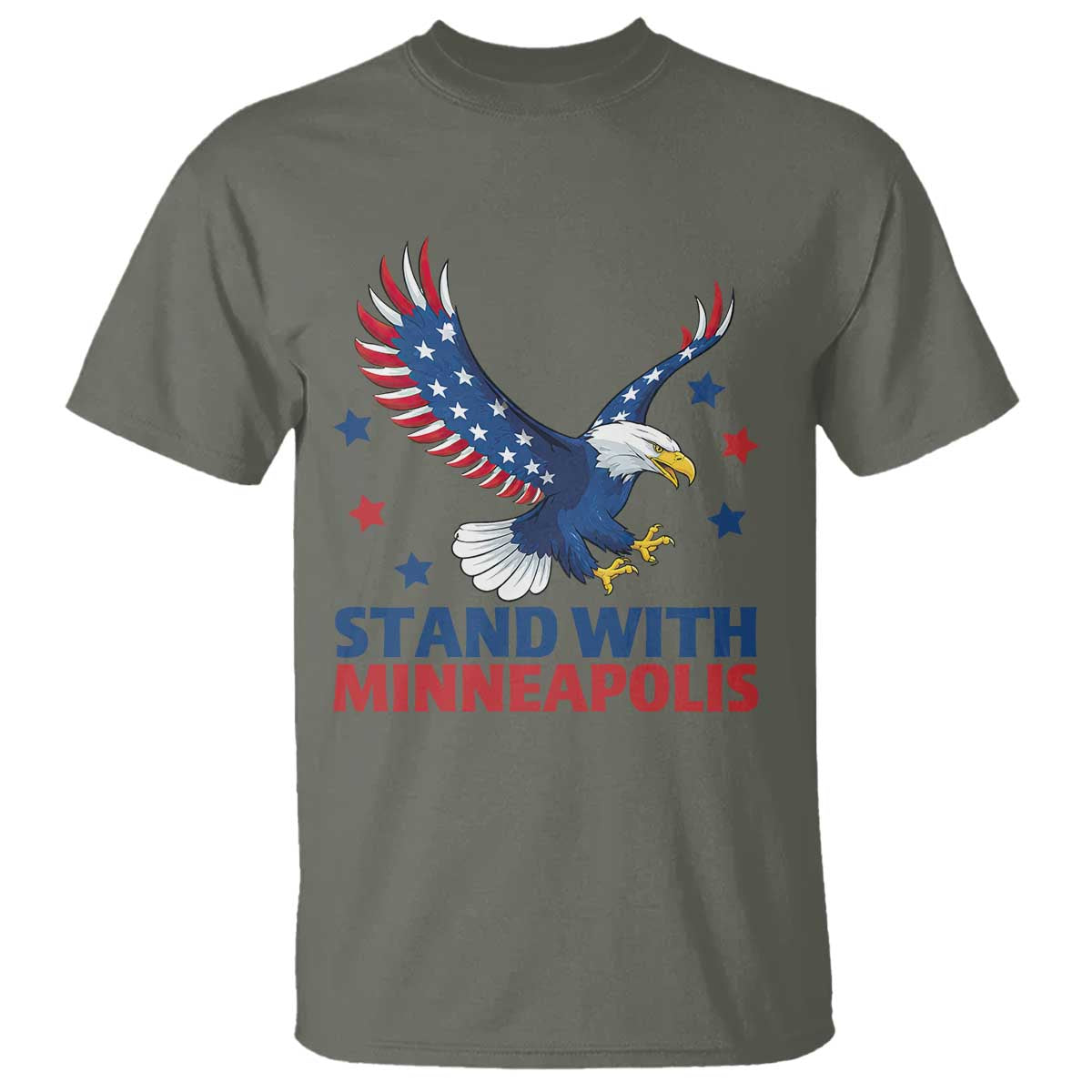 Stand With Minneapolis T Shirt American Eagle Protest Gift TS12 Military Green Print Your Wear