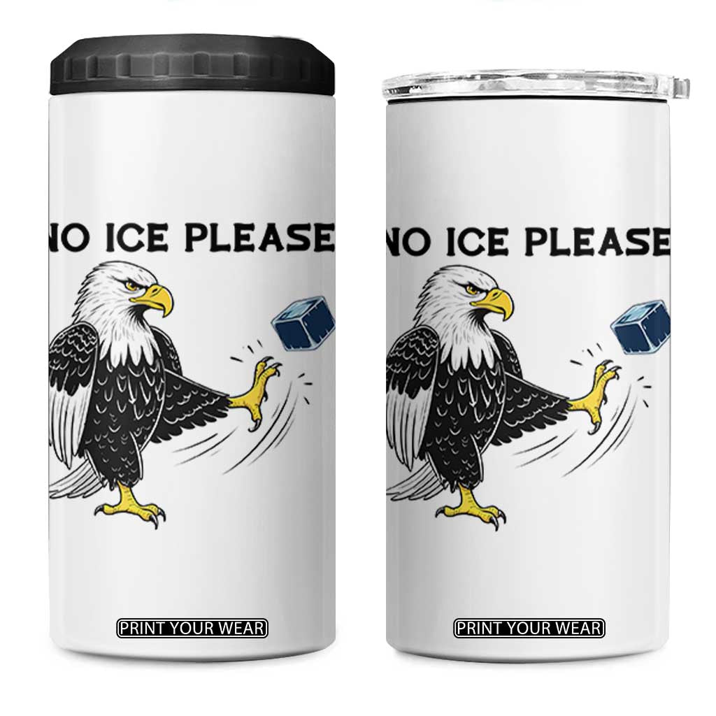 American Eagle No Ice Please 4 in 1 Can Cooler Tumbler Minneapolis Support Gift TS12 One Size: 16 oz White Print Your Wear