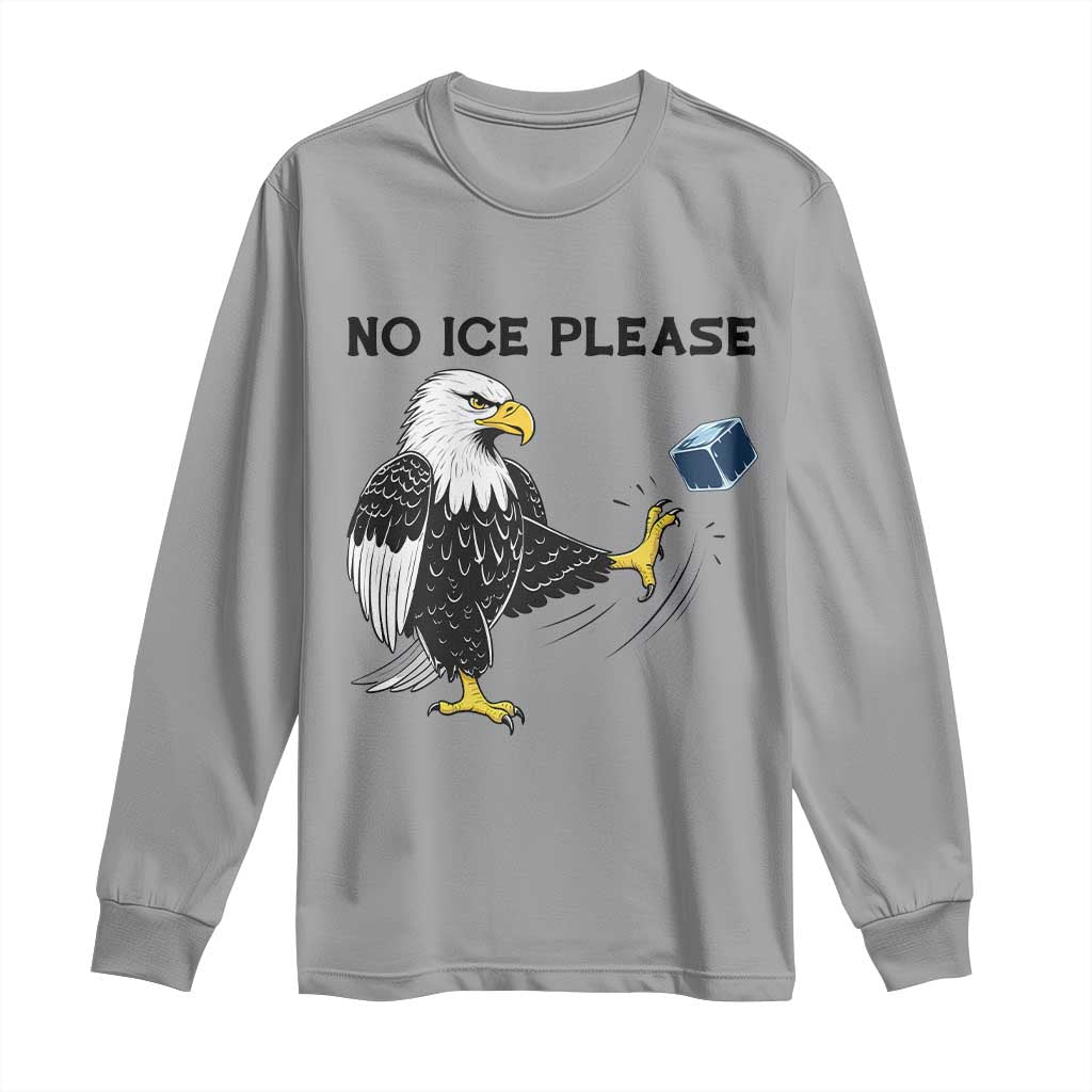 American Eagle No Ice Please Long Sleeve Shirt Minneapolis Support Gift TS12 Sport Gray Print Your Wear