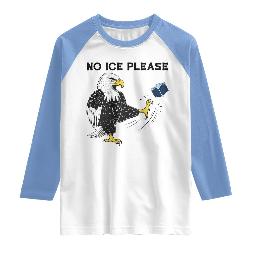 American Eagle No Ice Please Raglan Shirt Minneapolis Support Gift TS12 White Carolina Blue Print Your Wear