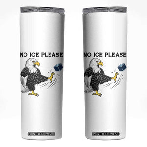 American Eagle No Ice Please Skinny Tumbler Minneapolis Support Gift TS12 White Print Your Wear