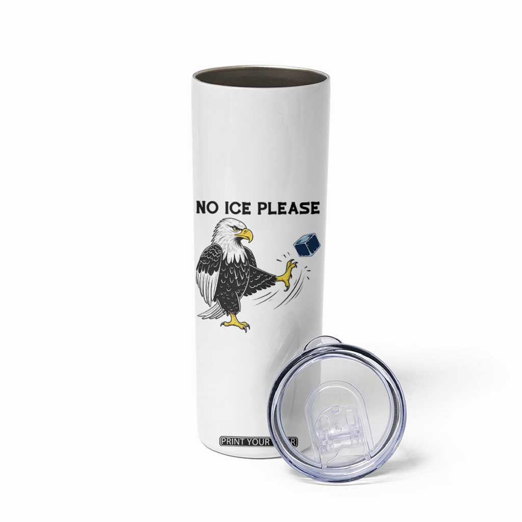 American Eagle No Ice Please Skinny Tumbler Minneapolis Support Gift TS12 Print Your Wear