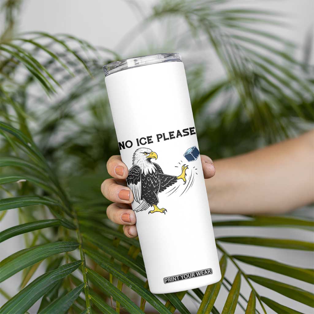 American Eagle No Ice Please Skinny Tumbler Minneapolis Support Gift TS12 Print Your Wear