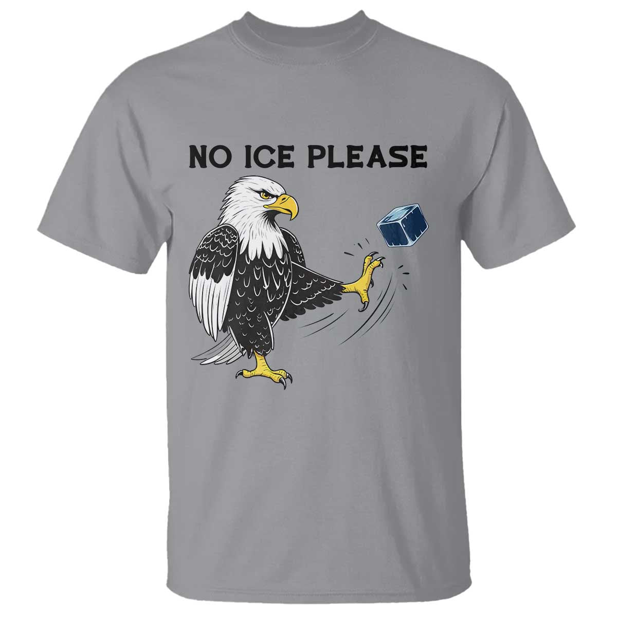 American Eagle No Ice Please T Shirt Minneapolis Support Gift TS12 Sport Gray Print Your Wear