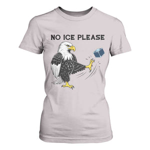 American Eagle No Ice Please T Shirt For Women Minneapolis Support Gift TS12 Ice Gray Print Your Wear