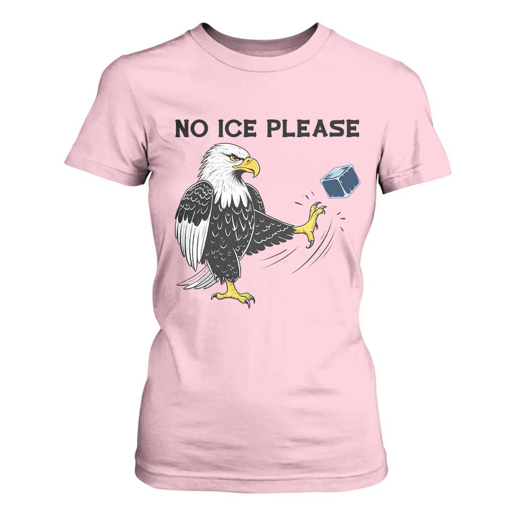 American Eagle No Ice Please T Shirt For Women Minneapolis Support Gift TS12 Light Pink Print Your Wear