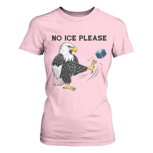 American Eagle No Ice Please T Shirt For Women Minneapolis Support Gift TS12 Light Pink Print Your Wear