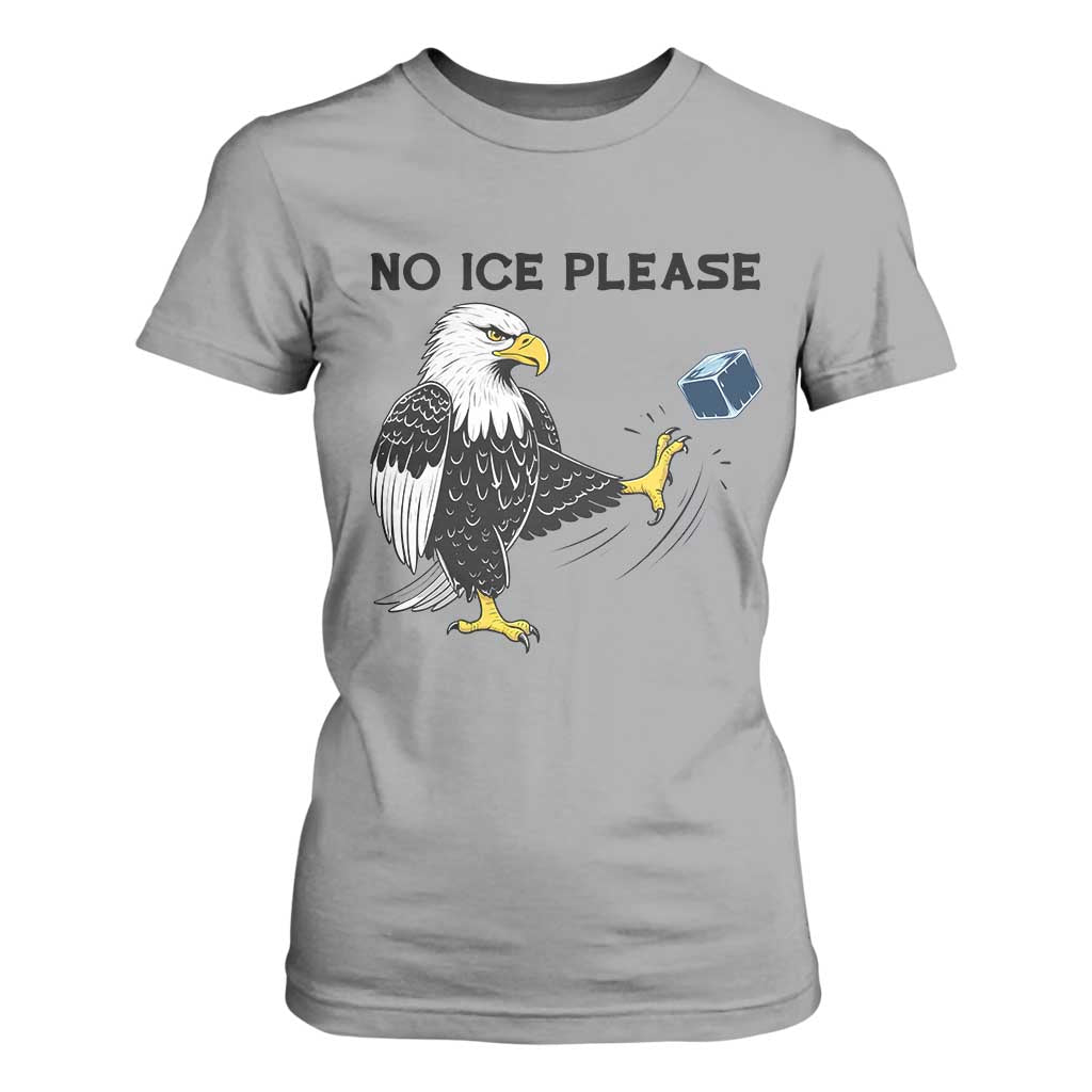 American Eagle No Ice Please T Shirt For Women Minneapolis Support Gift TS12 Sport Gray Print Your Wear