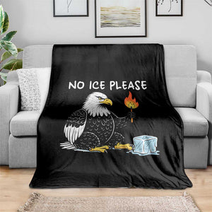 No Ice Please Throw Blanket Funny American Eagle Social Justice Gift TS12 Print Your Wear