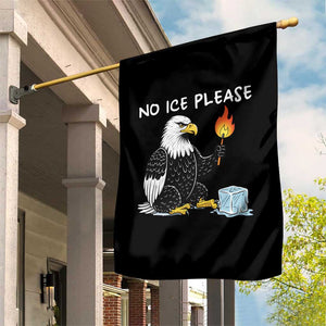 No Ice Please Garden Flag Funny American Eagle Social Justice Gift TS12 Print Your Wear