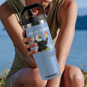 No Ice Please Flip Straw Tumbler Funny American Eagle Social Justice Gift TS12 One Size: 30 oz Light Blue Print Your Wear