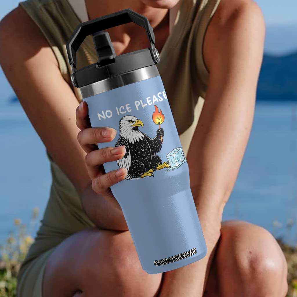 No Ice Please Flip Straw Tumbler Funny American Eagle Social Justice Gift TS12 One Size: 30 oz Light Blue Print Your Wear