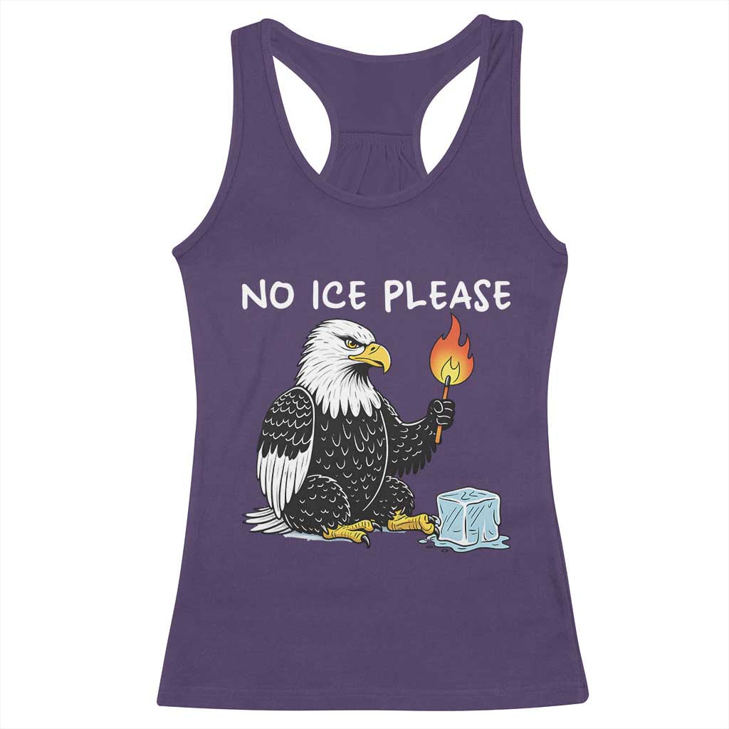 No Ice Please Racerback Tank Top Funny American Eagle Social Justice Gift TS12 Purple Print Your Wear