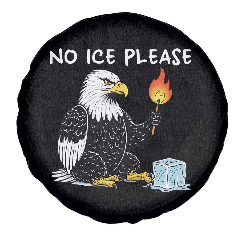 No Ice Please Spare Tire Cover Funny American Eagle Social Justice Gift TS12 Print Your Wear