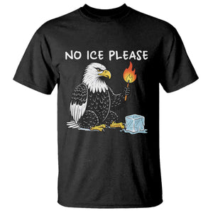 No Ice Please T Shirt Funny American Eagle Social Justice Gift TS12 Black Print Your Wear