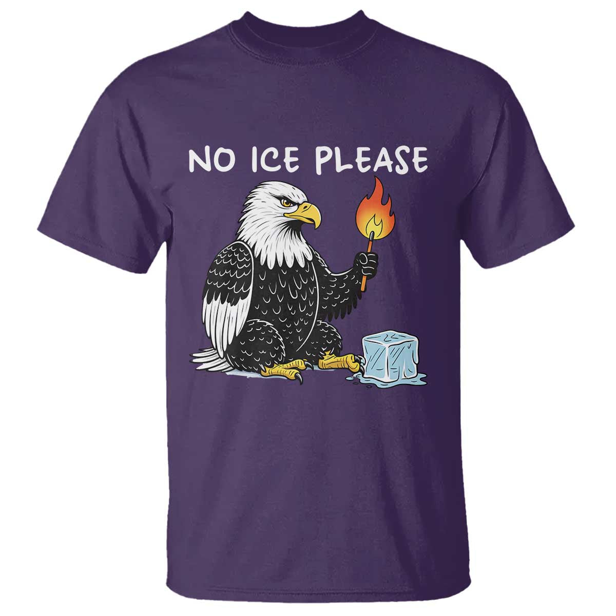 No Ice Please T Shirt Funny American Eagle Social Justice Gift TS12 Purple Print Your Wear