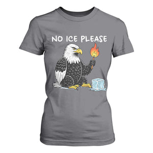 No Ice Please T Shirt For Women Funny American Eagle Social Justice Gift TS12 Charcoal Print Your Wear