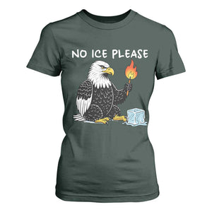No Ice Please T Shirt For Women Funny American Eagle Social Justice Gift TS12 Dark Forest Green Print Your Wear