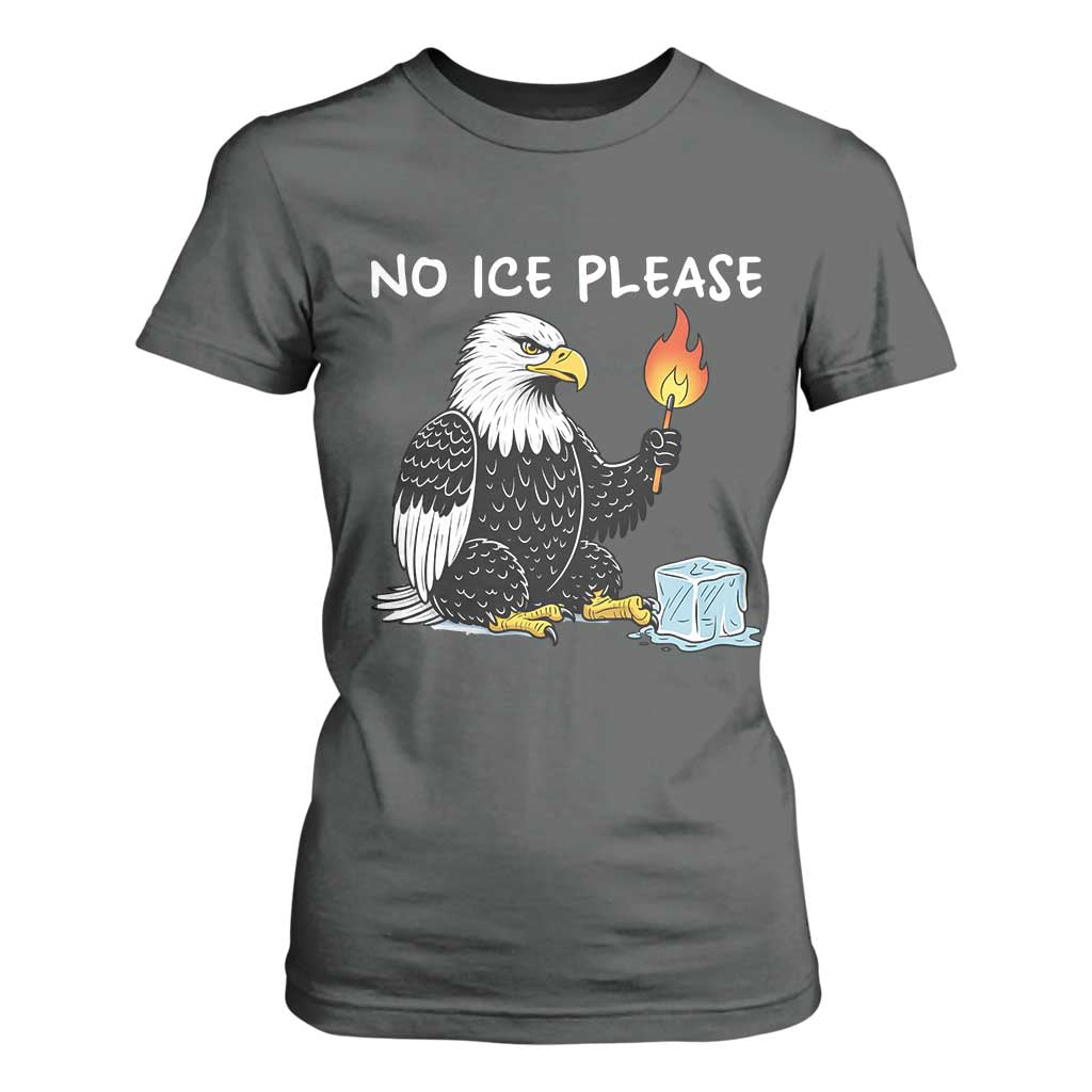 No Ice Please T Shirt For Women Funny American Eagle Social Justice Gift TS12 Dark Heather Print Your Wear