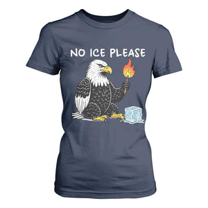 No Ice Please T Shirt For Women Funny American Eagle Social Justice Gift TS12 Navy Print Your Wear
