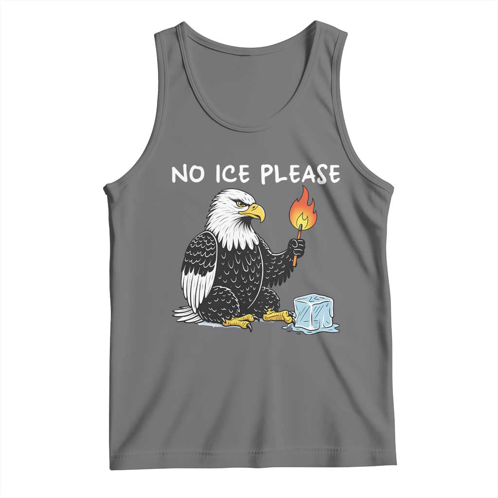 No Ice Please Tank Top Funny American Eagle Social Justice Gift TS12 Black Heather Print Your Wear