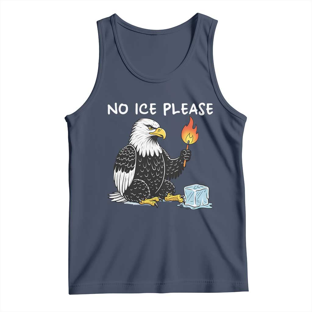 No Ice Please Tank Top Funny American Eagle Social Justice Gift TS12 Navy Print Your Wear