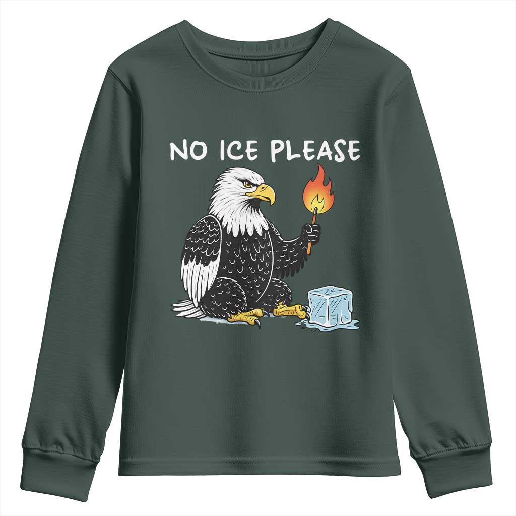 No Ice Please Youth Sweatshirt Funny American Eagle Social Justice Gift TS12 Dark Forest Green Print Your Wear