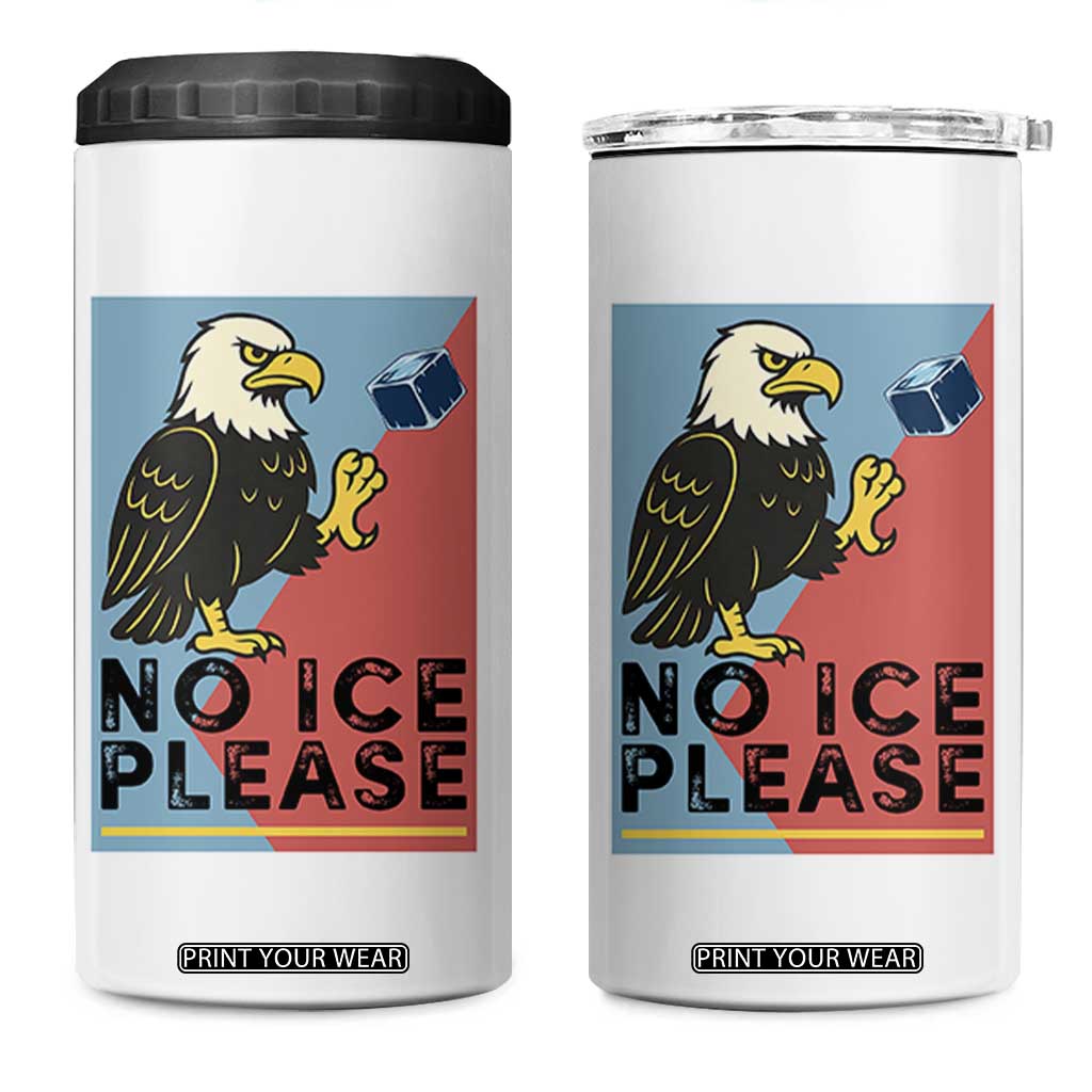 American Eagle No Ice Please 4 in 1 Can Cooler Tumbler Minnesota Protest Support Gift TS12 One Size: 16 oz White Print Your Wear