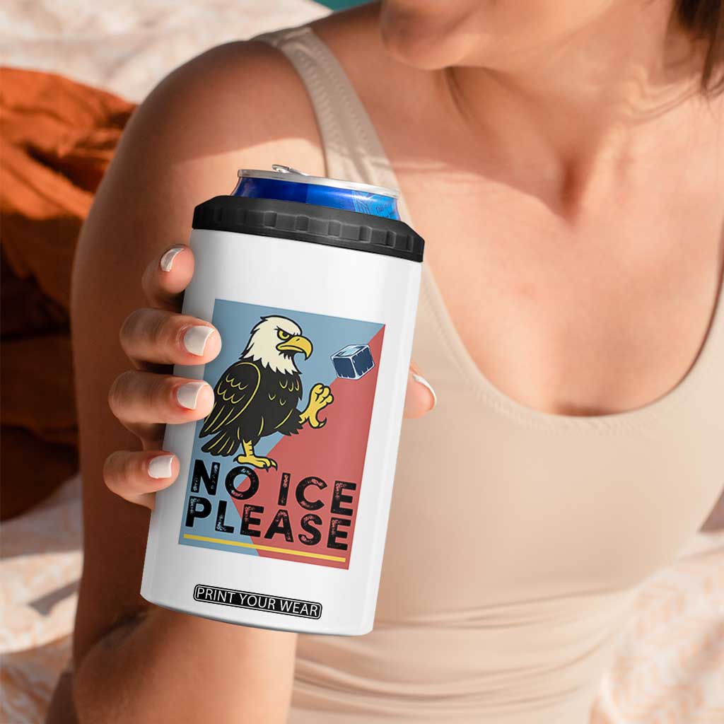 American Eagle No Ice Please 4 in 1 Can Cooler Tumbler Minnesota Protest Support Gift TS12 Print Your Wear