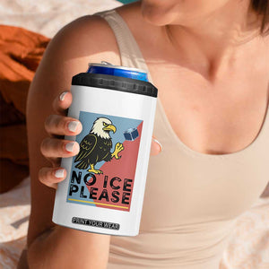 American Eagle No Ice Please 4 in 1 Can Cooler Tumbler Minnesota Protest Support Gift TS12 Print Your Wear