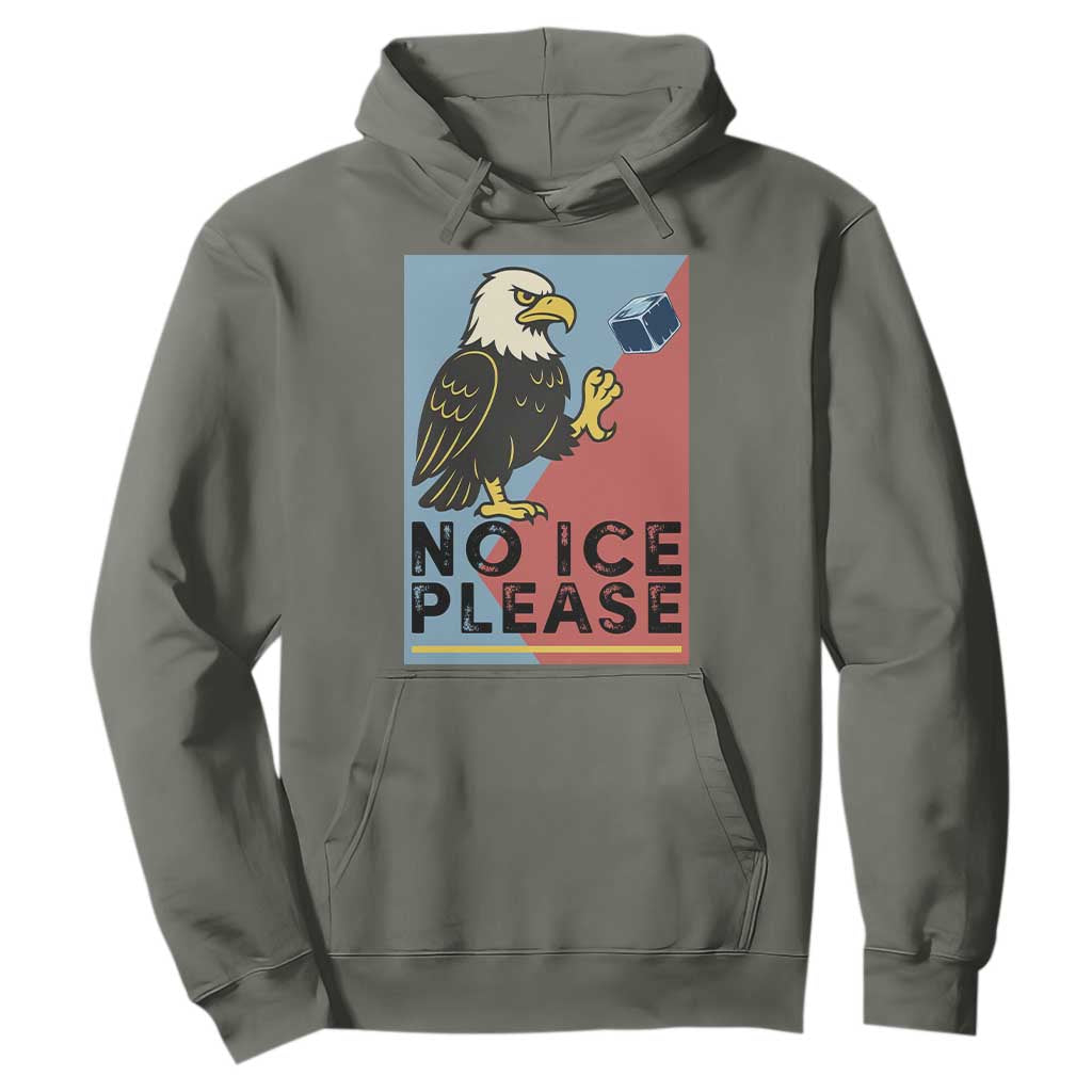 American Eagle No Ice Please Hoodie Minnesota Protest Support Gift TS12 Military Green Print Your Wear