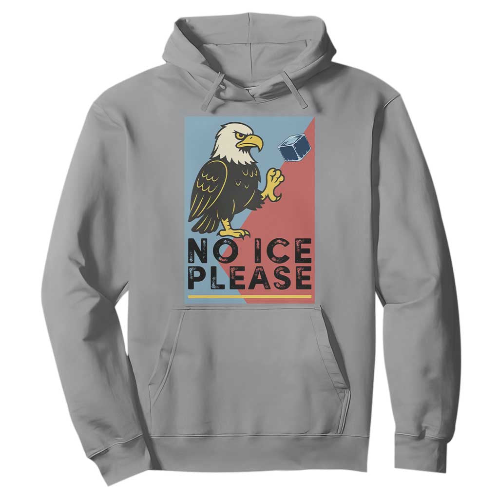 American Eagle No Ice Please Hoodie Minnesota Protest Support Gift TS12 Sport Gray Print Your Wear