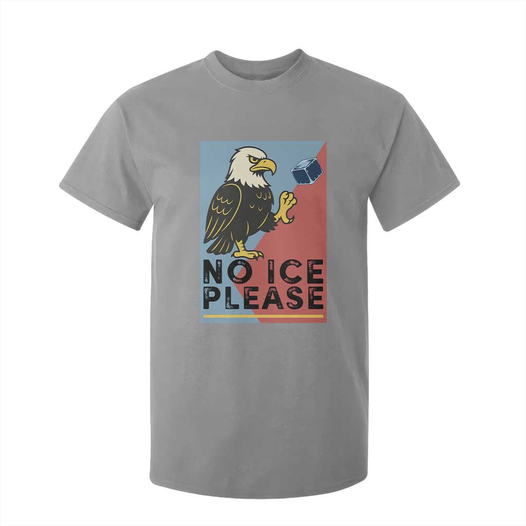 American Eagle No Ice Please T Shirt For Kid Minnesota Protest Support Gift TS12 Sport Gray Print Your Wear