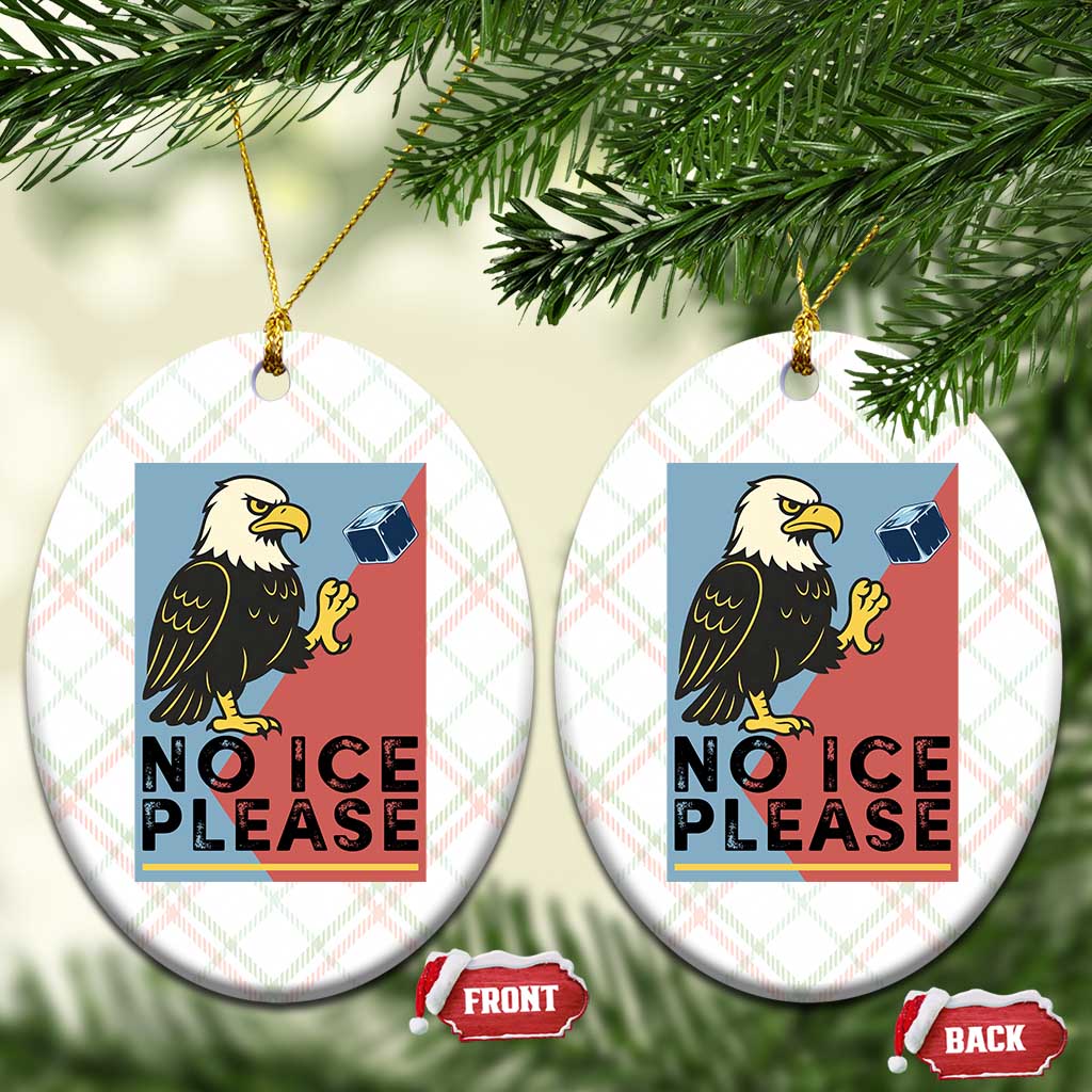 American Eagle No Ice Please Ceramic Ornament Minnesota Protest Support Gift TS12 Print Your Wear