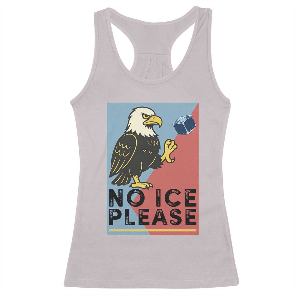 American Eagle No Ice Please Racerback Tank Top Minnesota Protest Support Gift TS12 Ice Gray Print Your Wear
