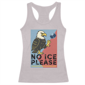 American Eagle No Ice Please Racerback Tank Top Minnesota Protest Support Gift TS12 Ice Gray Print Your Wear