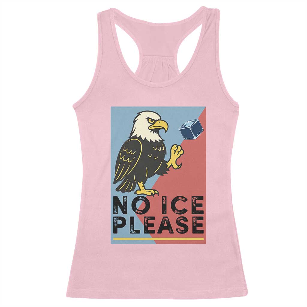 American Eagle No Ice Please Racerback Tank Top Minnesota Protest Support Gift TS12 Light Pink Print Your Wear