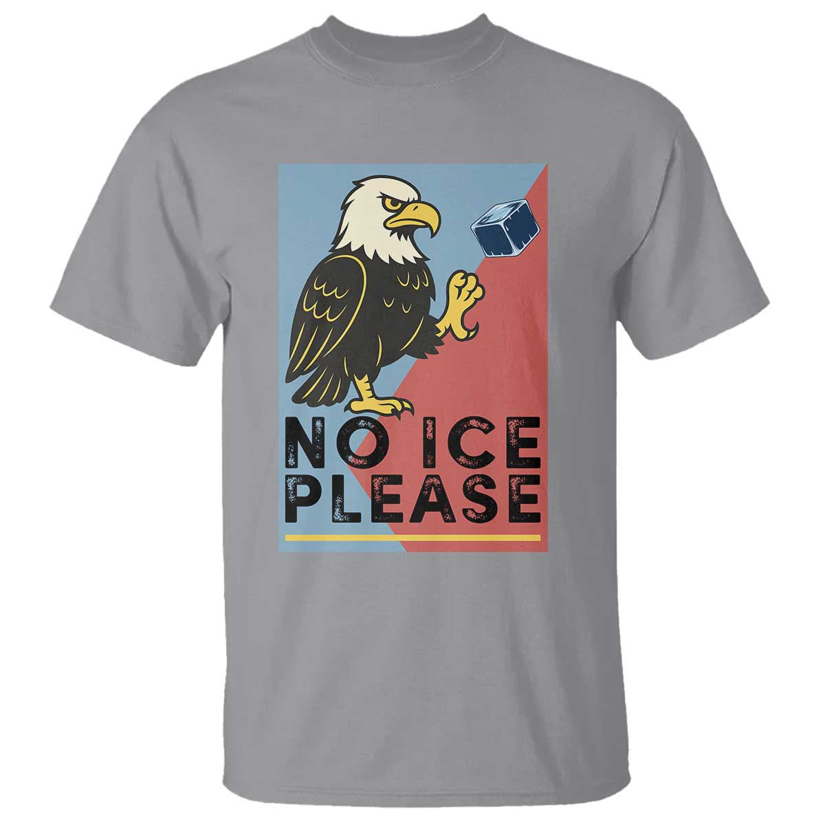 American Eagle No Ice Please T Shirt Minnesota Protest Support Gift TS12 Sport Gray Print Your Wear
