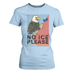 American Eagle No Ice Please T Shirt For Women Minnesota Protest Support Gift TS12 Light Blue Print Your Wear