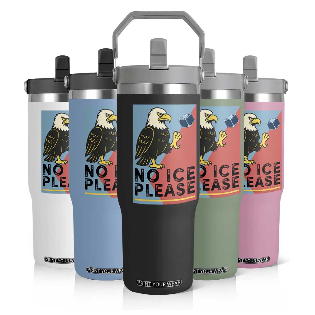 American Eagle No Ice Please Flip Straw Tumbler Minnesota Protest Support Gift TS12 Print Your Wear