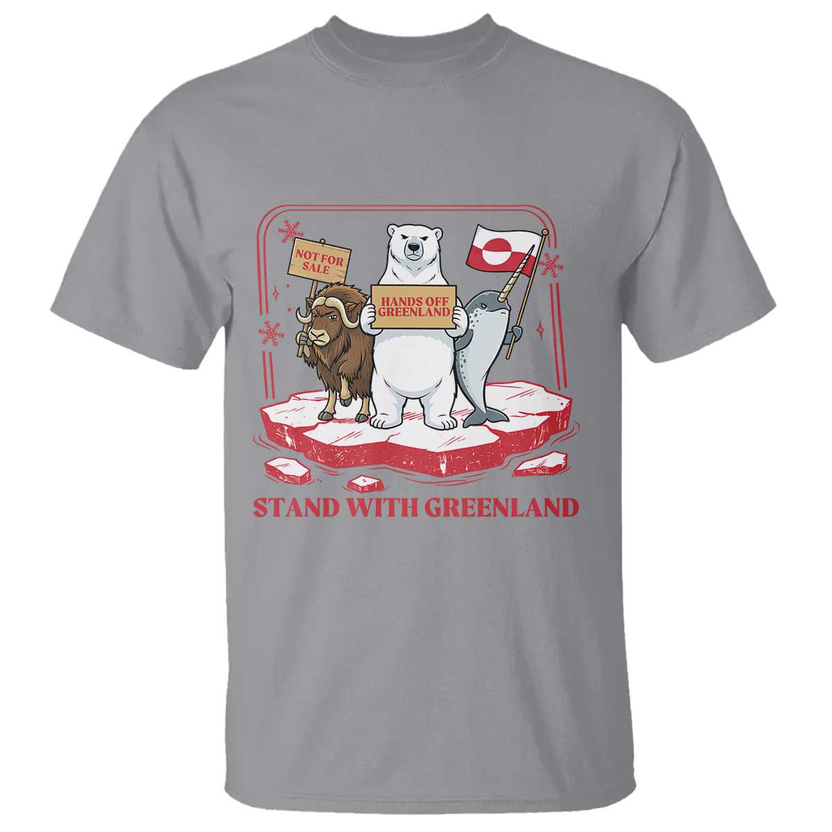Hands Off Greenland T Shirt Support Greenlander Gift TS12 Sport Gray Print Your Wear