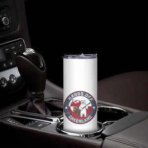 Hands Off Greenland Skinny Tumbler Anti Authoritarian Political Gag Gift TS12 Print Your Wear
